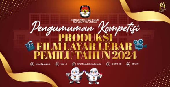 Kompetisi Produksi Film Layar Lebar Pemilu 2024 Ditutup 20 Maret
